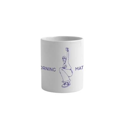 Good Morning Matriarchy Tasse